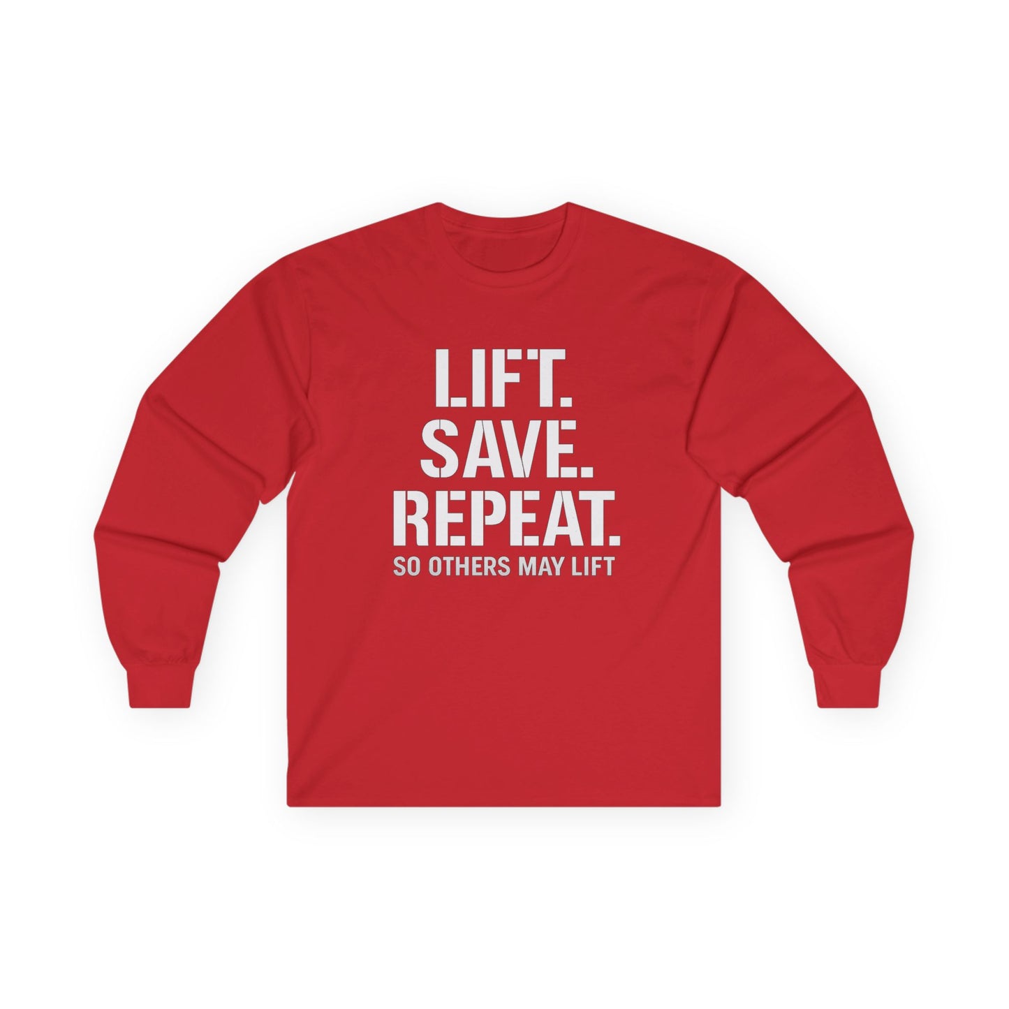 Long Sleeve Tee — "Lift. Save. Repeat." Motivational Weightlifting Shirt