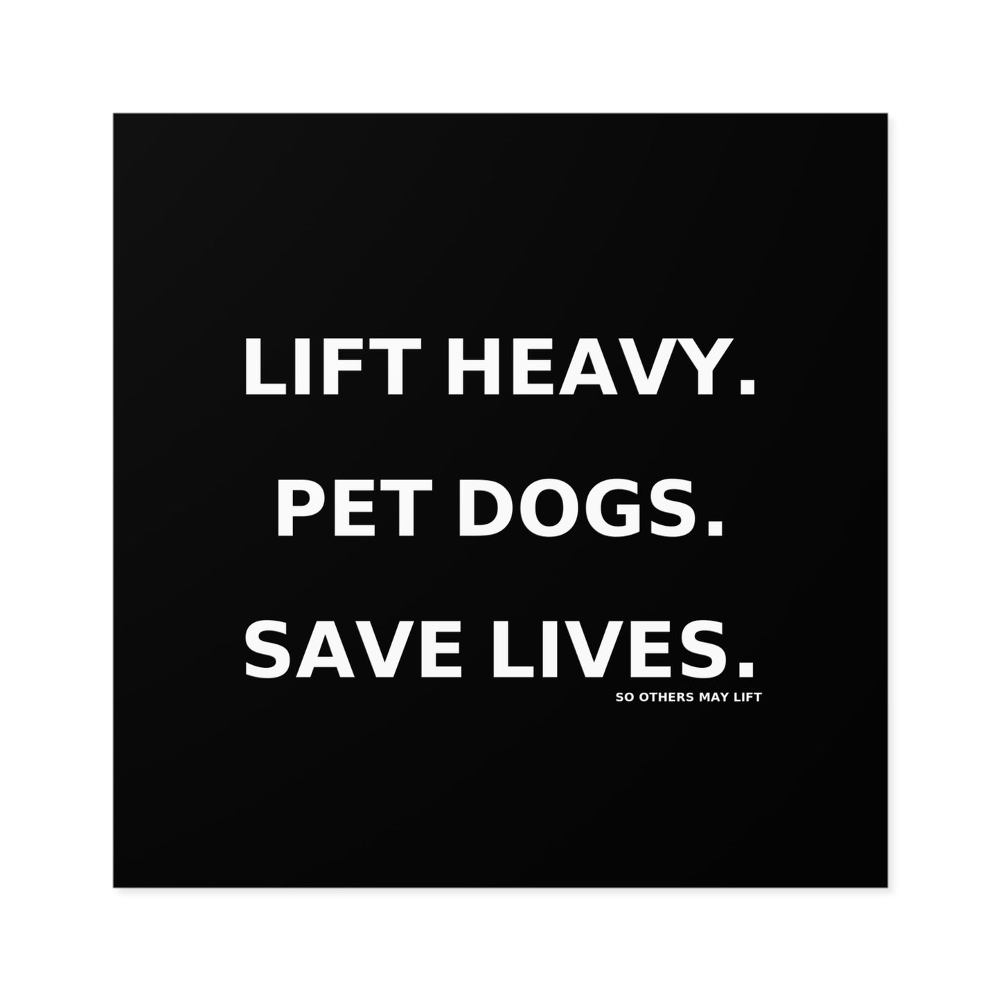 Fitness Motivation Square Stickers - Gym Decor, Pet Lovers, Inspirational Quotes, Lift Heavy, Save Lives
