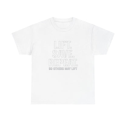 Lift. Save. Repeat. Gym T‑Shirt — Motivational Weightlifting Tee