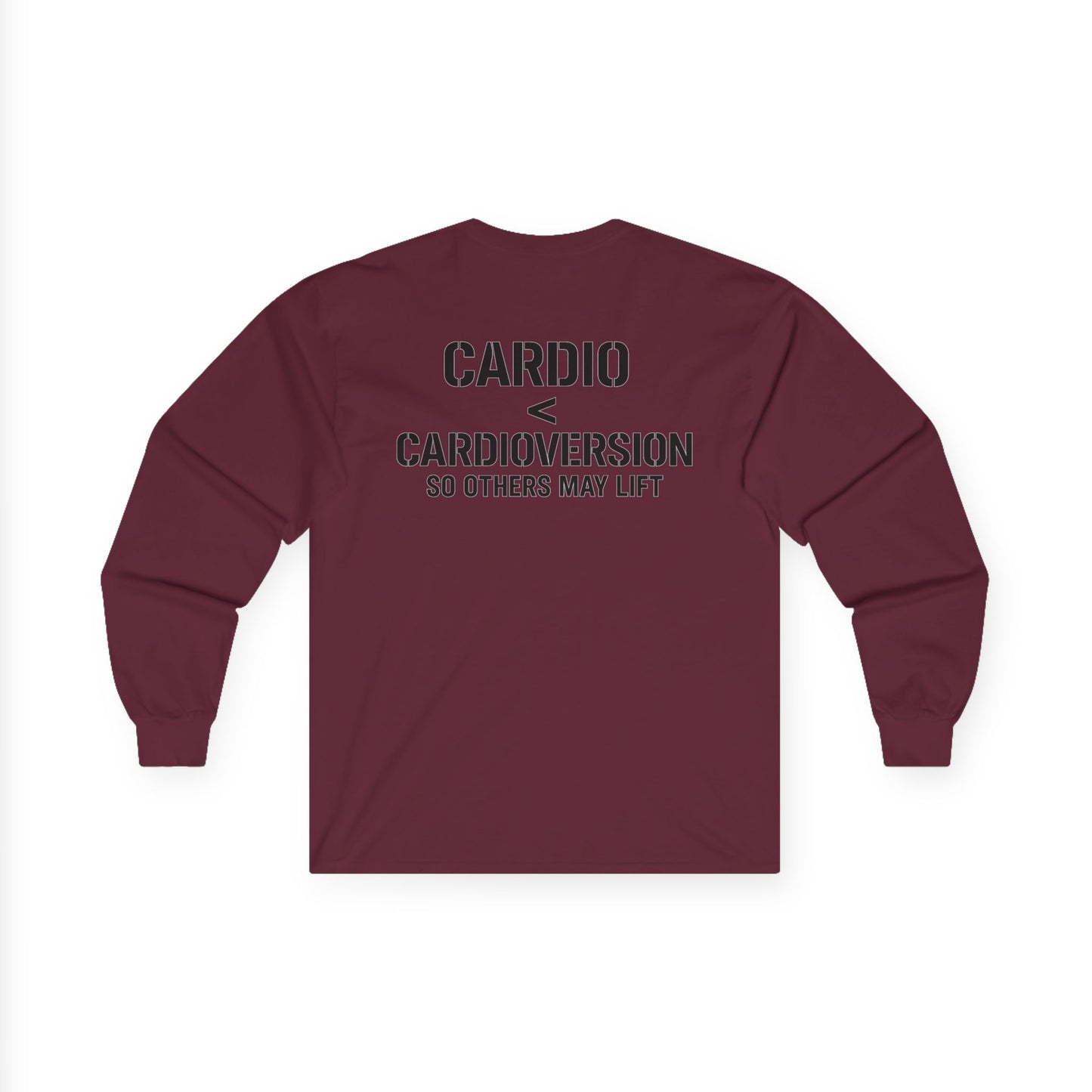 Long Sleeve Tee — “Cardio < Cardioversion So Others May Lift” EMS Fitness Shirt