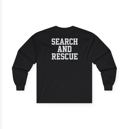 Search and Rescue Long Sleeve Tee - Perfect for Adventurers, Firefighters, Emergency Responders, Search and Rescue Teams, Gift Idea