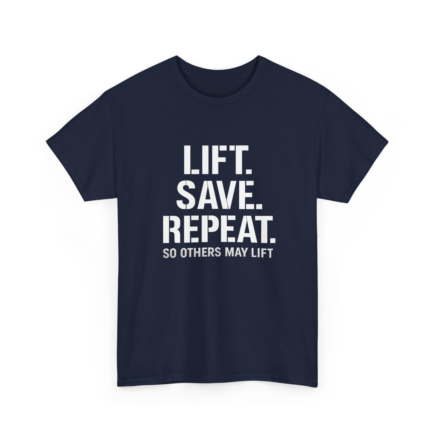 Lift. Save. Repeat. Gym T‑Shirt — Motivational Weightlifting Tee