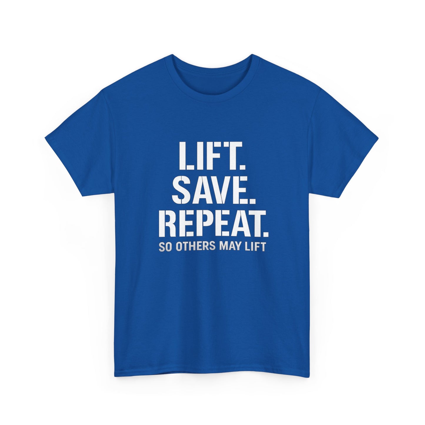 Lift. Save. Repeat. Gym T‑Shirt — Motivational Weightlifting Tee