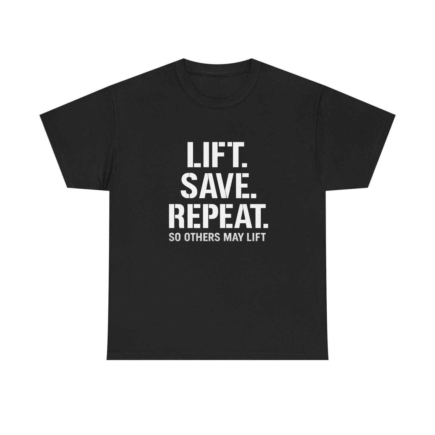 Lift. Save. Repeat. Gym T‑Shirt — Motivational Weightlifting Tee