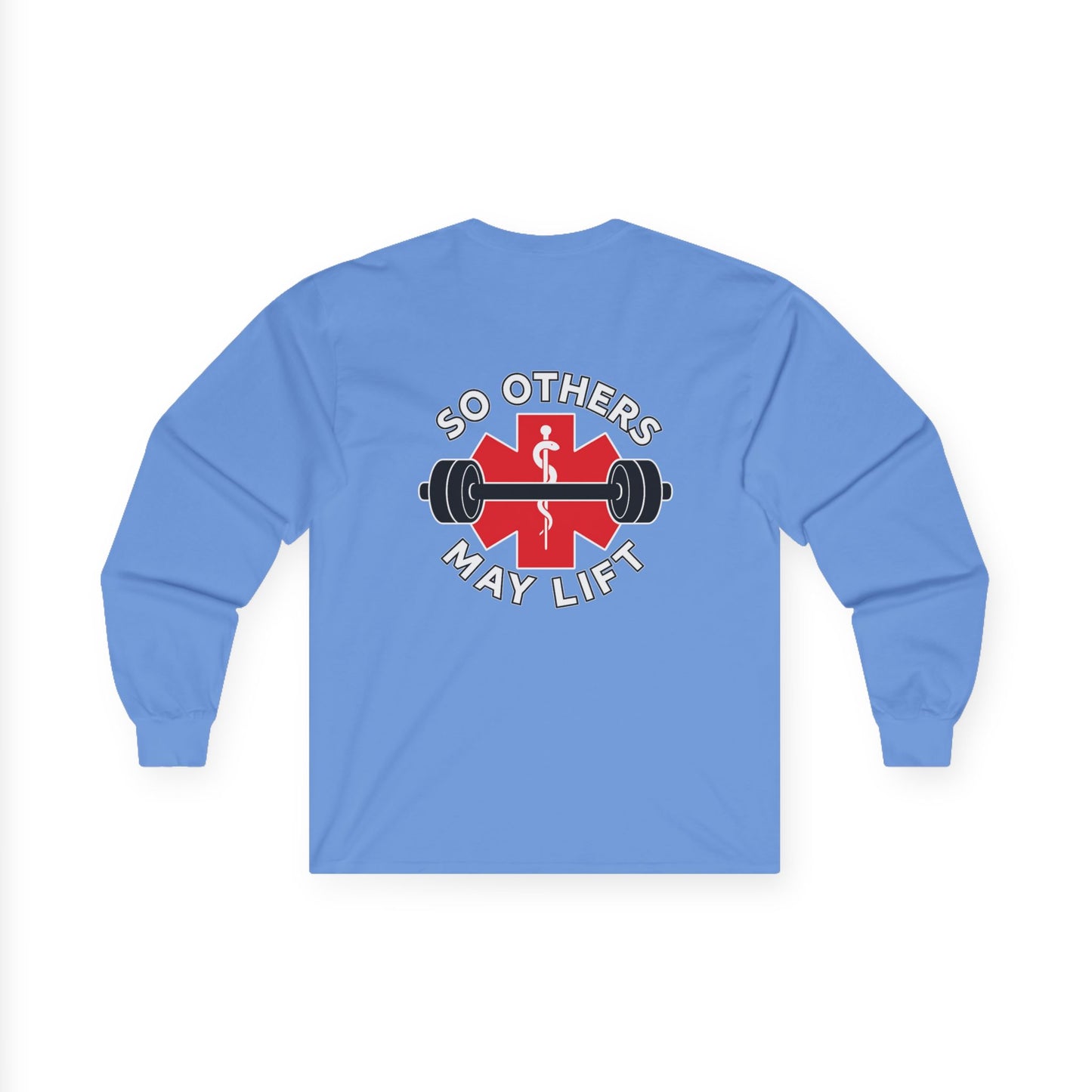 So Others May Lift Long Sleeve Tee — EMS Paramedic Fitness Shirt