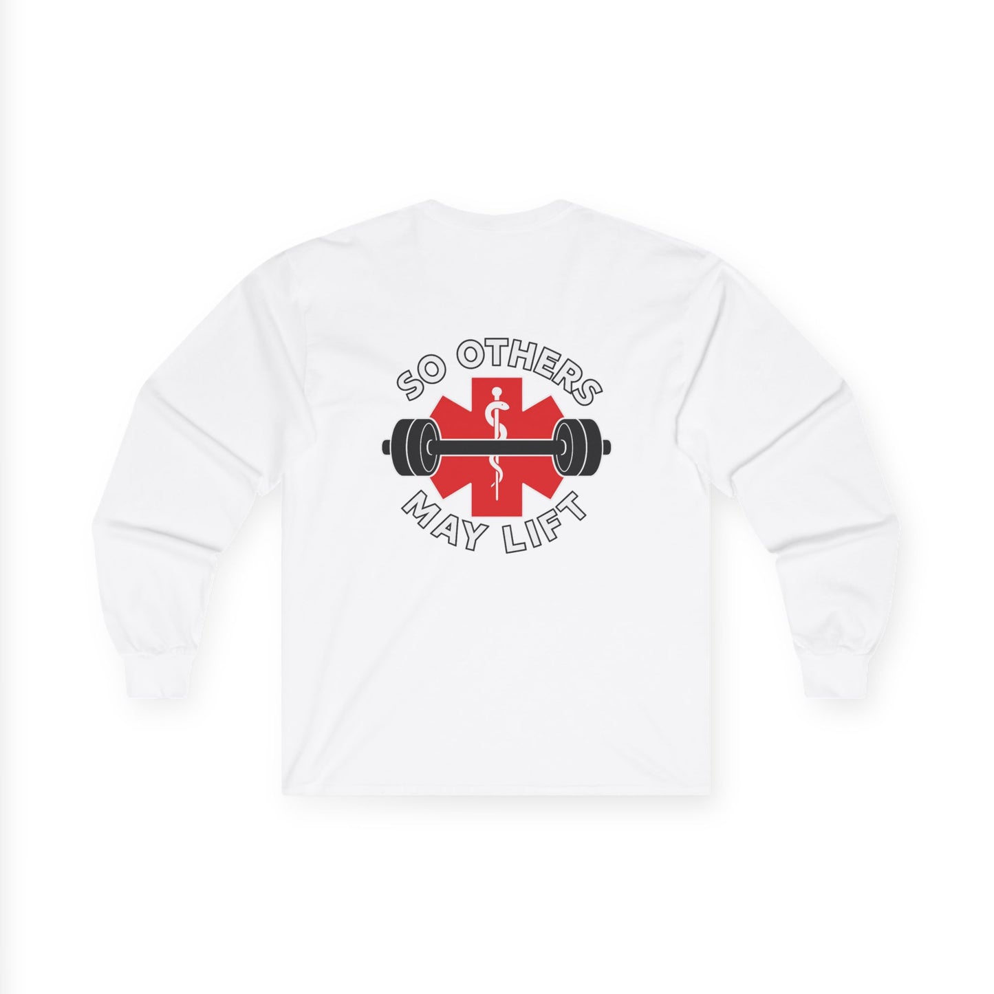 So Others May Lift Long Sleeve Tee — EMS Paramedic Fitness Shirt
