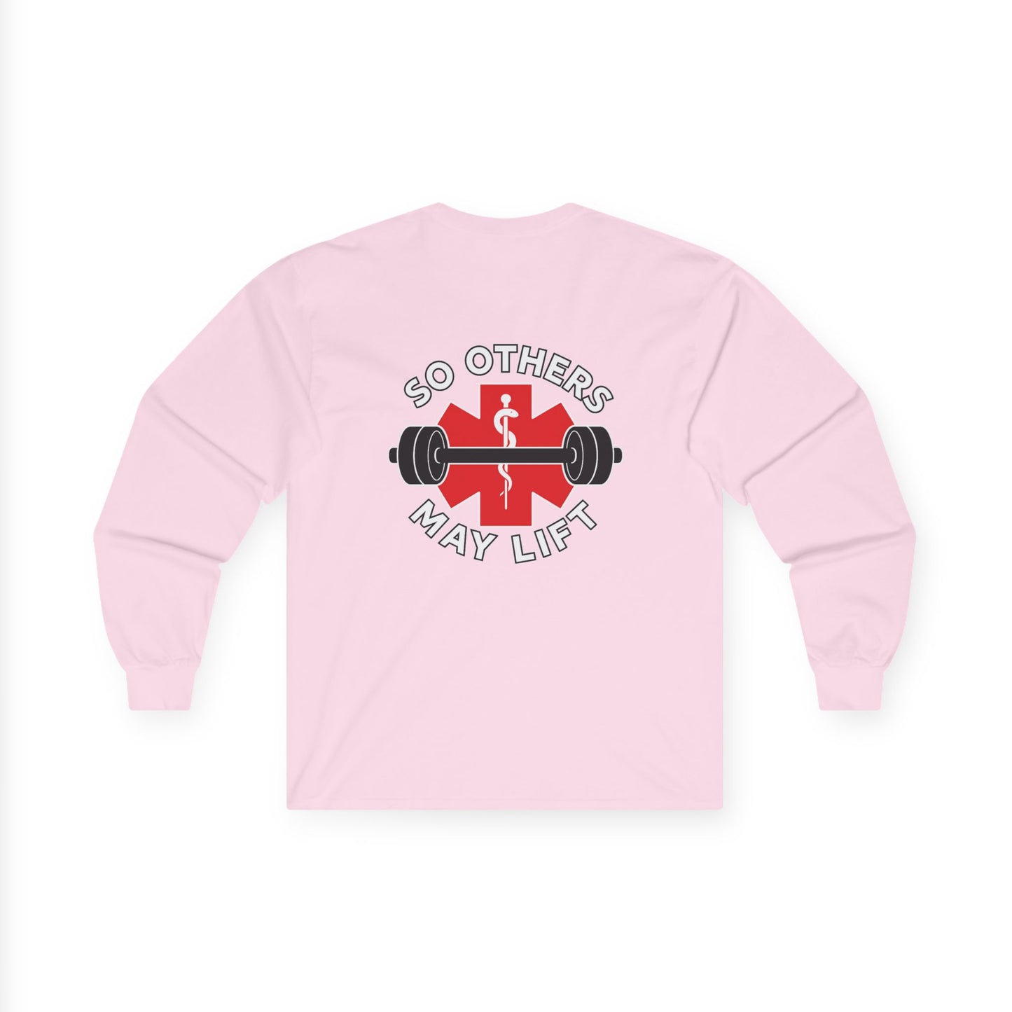 So Others May Lift Long Sleeve Tee — EMS Paramedic Fitness Shirt
