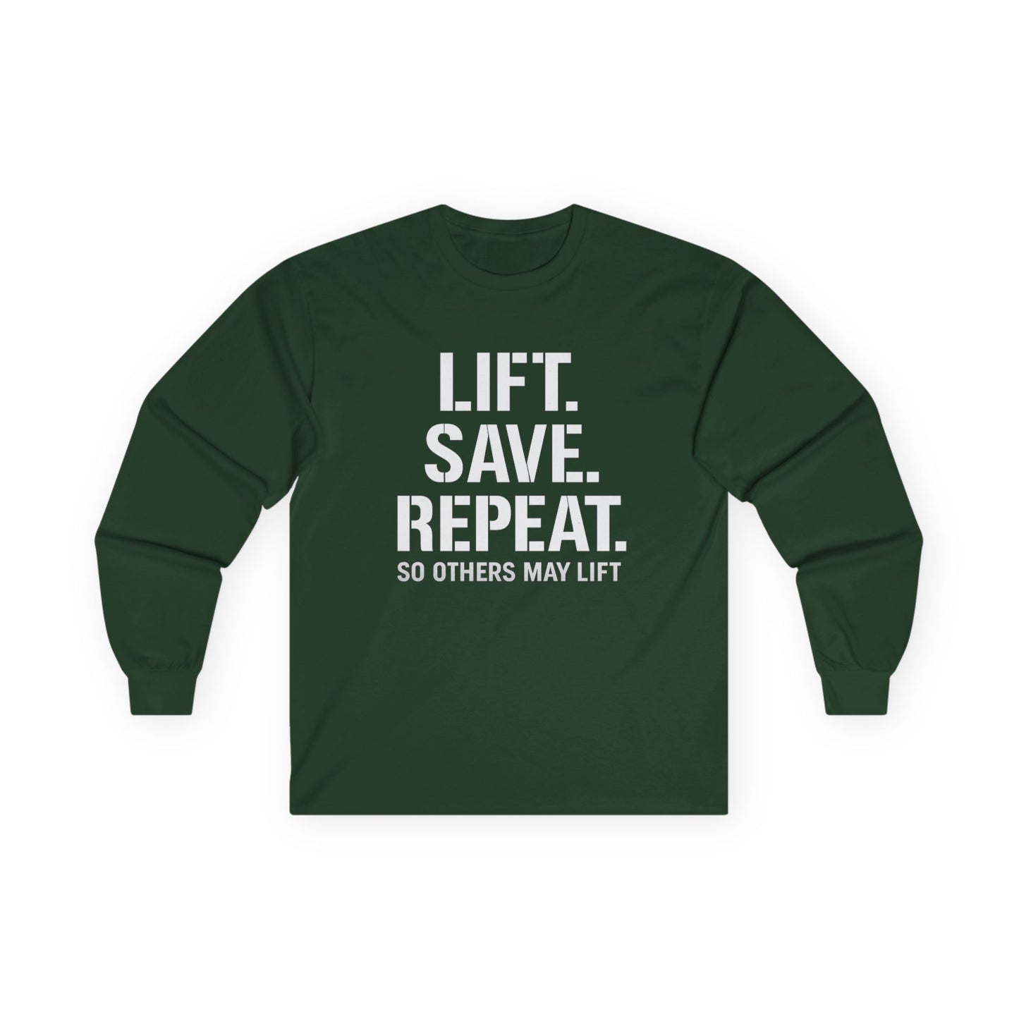 Long Sleeve Tee — "Lift. Save. Repeat." Motivational Weightlifting Shirt