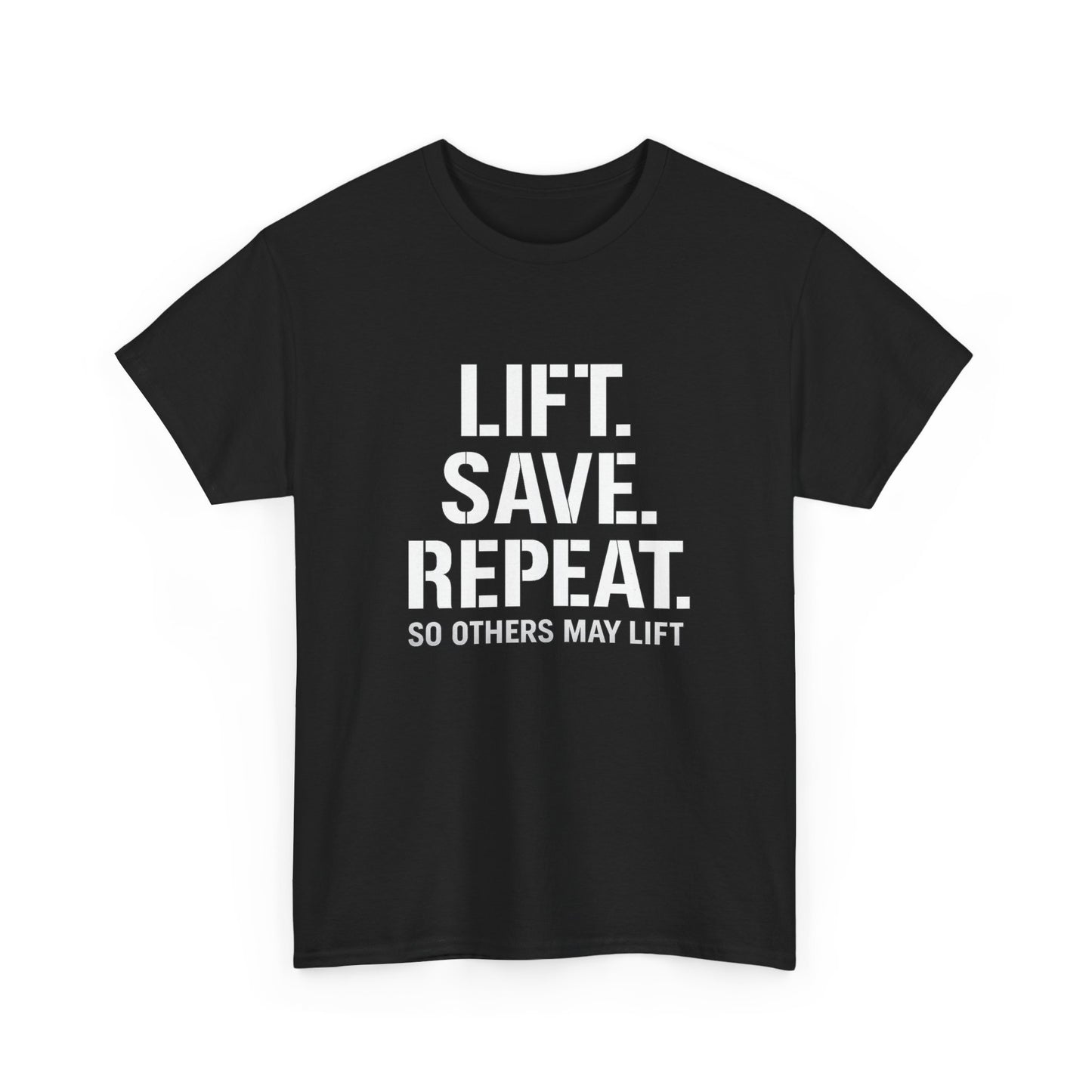 Lift. Save. Repeat. Gym T‑Shirt — Motivational Weightlifting Tee