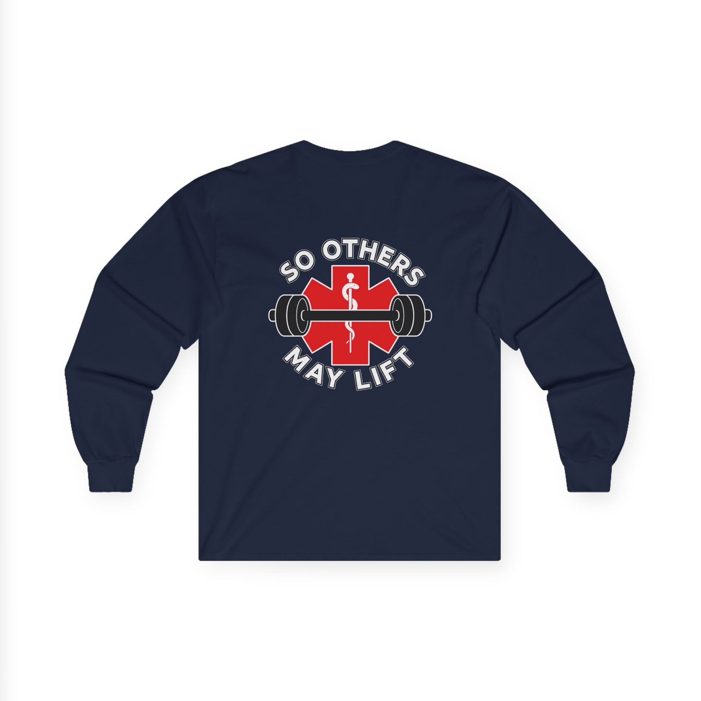 So Others May Lift Long Sleeve Tee — EMS Paramedic Fitness Shirt
