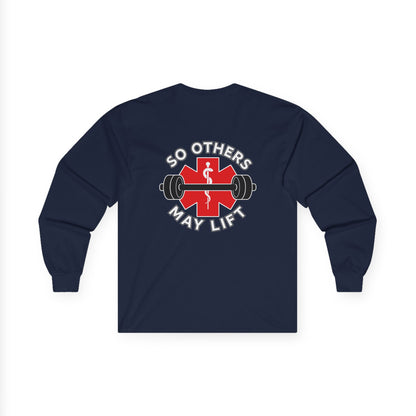 So Others May Lift Long Sleeve Tee — EMS Paramedic Fitness Shirt