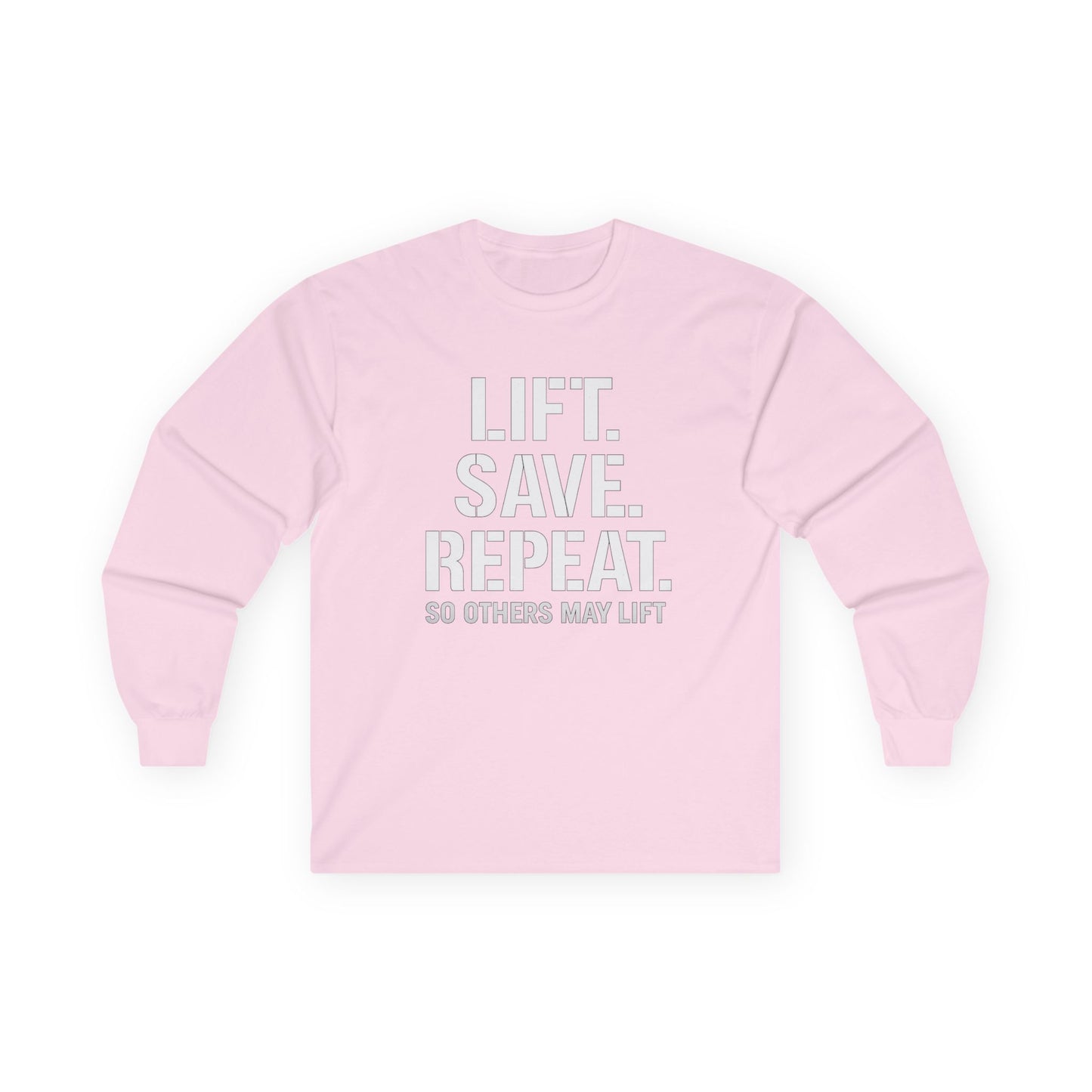 Long Sleeve Tee — "Lift. Save. Repeat." Motivational Weightlifting Shirt