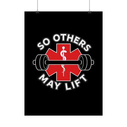 So Others May Lift Poster — EMS Medic Weightlifting Gym Wall Art