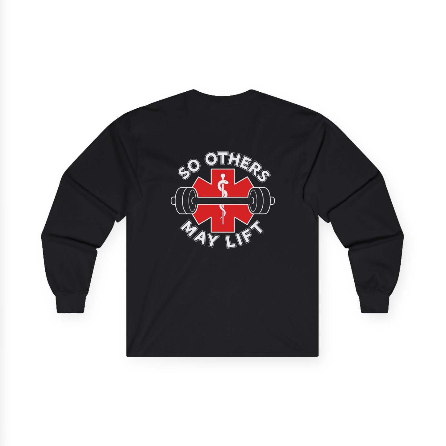 So Others May Lift Long Sleeve Tee — EMS Paramedic Fitness Shirt