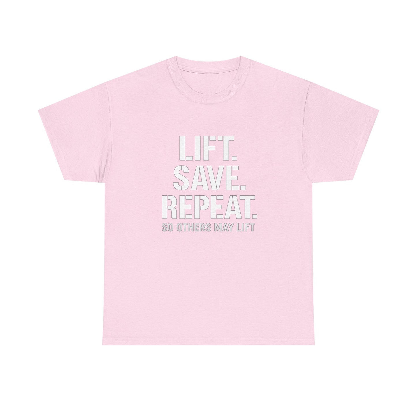 Lift. Save. Repeat. Gym T‑Shirt — Motivational Weightlifting Tee
