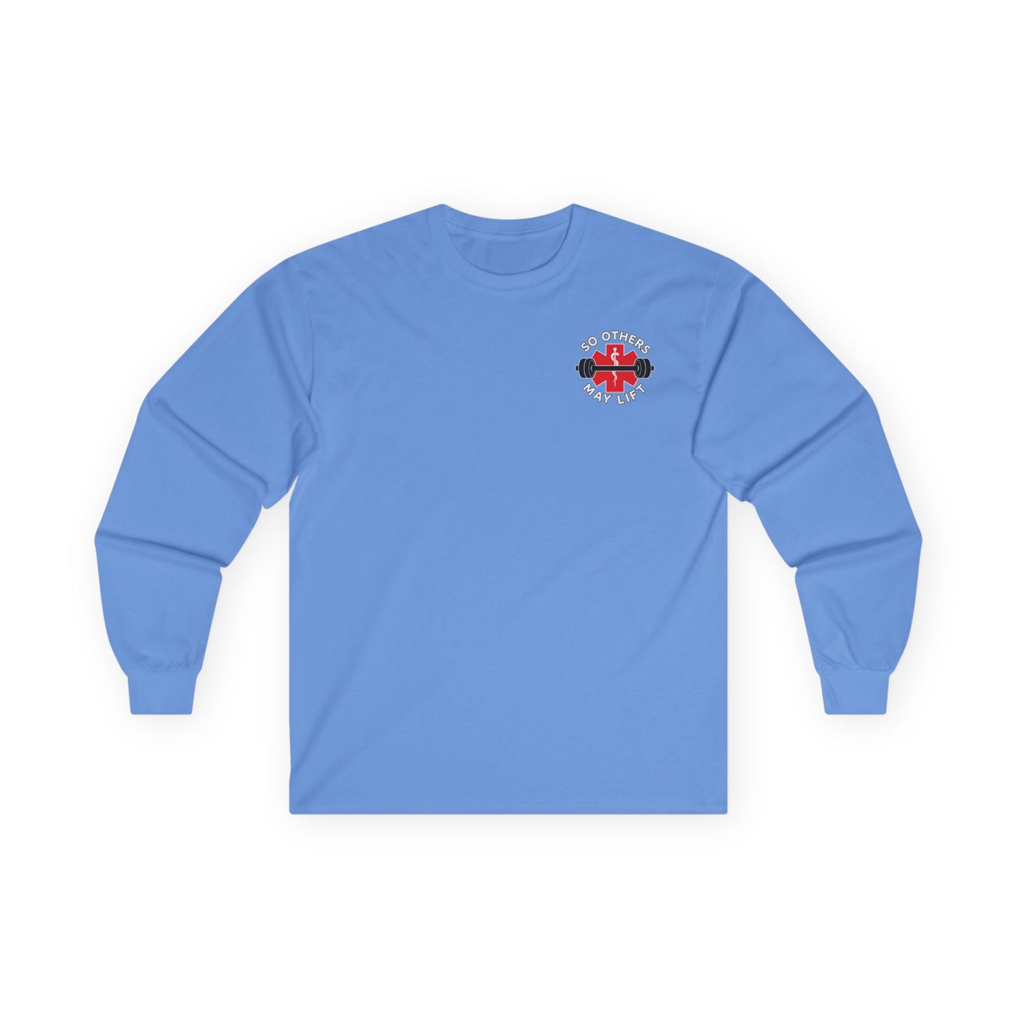 So Others May Lift Long Sleeve Tee — EMS Paramedic Fitness Shirt