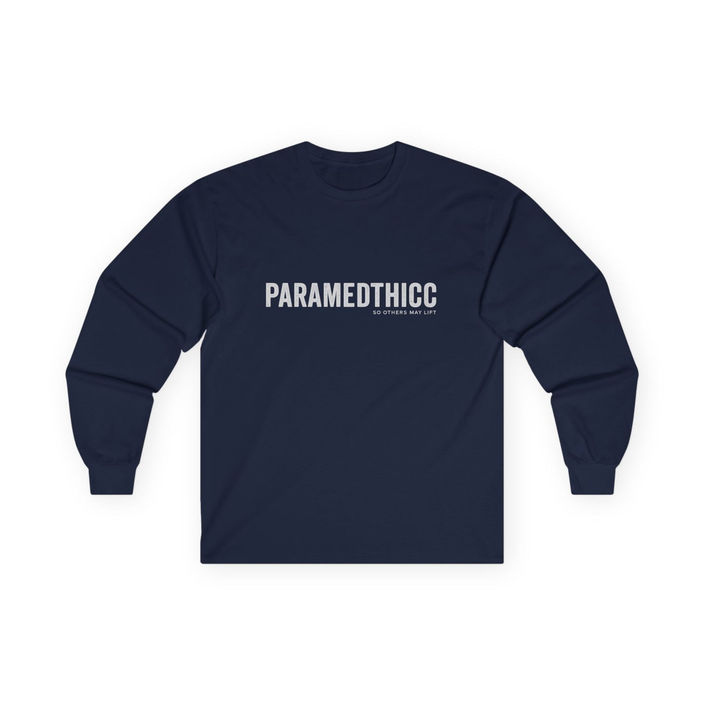 Paramedthicc Long Sleeve Tee — Funny Paramedic Pride Shirt